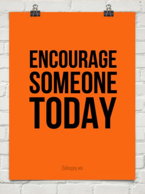 Encourage someone today. Inspiration, motivation, ShannonOleen.com