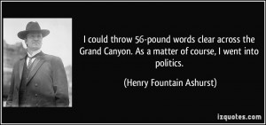 More Henry Fountain Ashurst Quotes