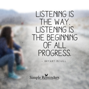 Listening is the way by Bryant McGill with article by Dr. Steve ...