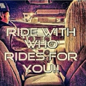 Ride for those who ride for you