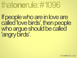 If people who are in love are called 'love birds', then people who ...
