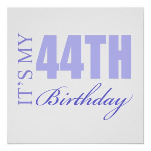 44th Birthday Gift Idea Poster