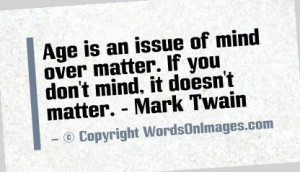 over matter if you don t mind it doesn t matter mark twain quotes ...
