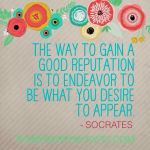 Picture Quotes - The way to gain a good reputation is to endeavor ...
