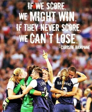 Christie Rampone Soccer Quote Let's hear it for all the defenders out ...