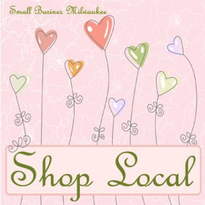 shop local , small business milwaukee