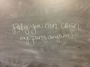Crash my party - Luke Bryan this is my new favorite song right now!