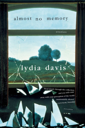 Lydia Davis Almost No Memory