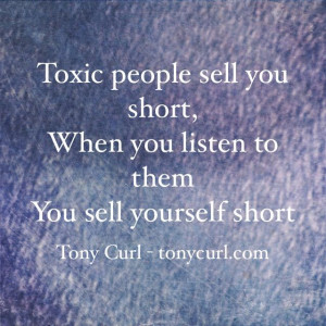 Remove toxic people from your life