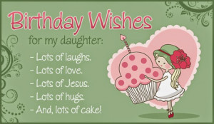 ... : http://www.crosscards.com/cards/birthdays/birthday-daughter.html