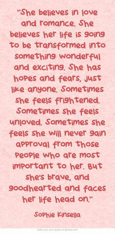 ... unloved. Sometimes she feels she will never gain approval from those