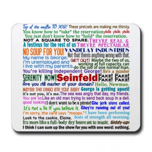 Seinfeld Quotes Mousepad