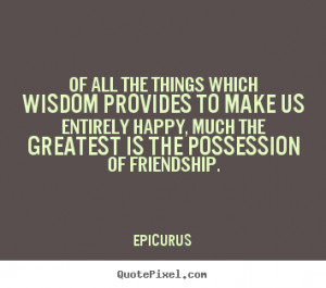 quotes about friendship by epicurus create custom friendship quote ...