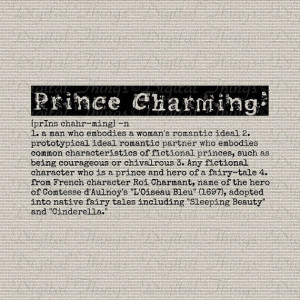 Forget Prince Charming Quotes Prince charming definition