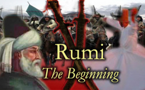 Rumi: the Beginning (1)
