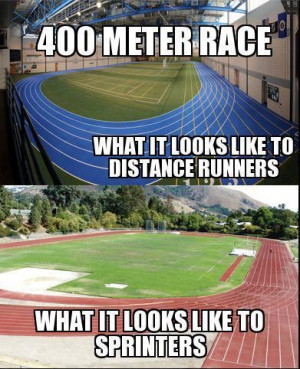 Track and field this is so true but I see it both ways because I am a ...
