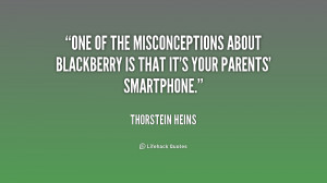 One of the misconceptions about BlackBerry is that it's your parents ...