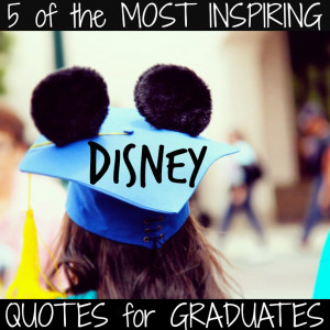 For Recent Graduates: 5 Walt-isms to Live By