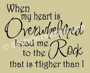 When my heart is overwhelmed