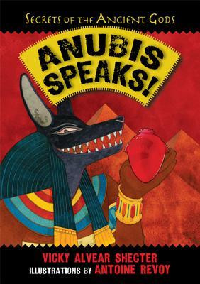 Anubis Speaks! A Guide to the Afterlife by the Egyptian God of the ...
