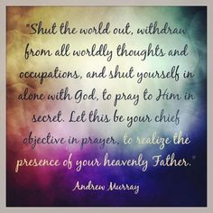 Getting into the Presence of God...Andrew Murray More