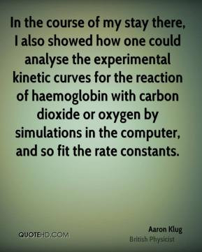 ... carbon dioxide or oxygen by simulations in the computer, and so fit