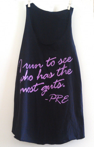 Prefontaine Quote Workout Tank Top. $16.00, via Etsy.