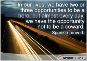Motivational Quote - In our lives, we have two or three opportunities ...