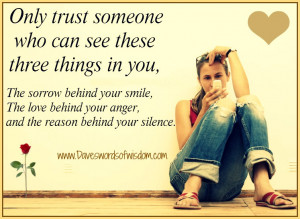 Only trust someone who can see these three things in you.
