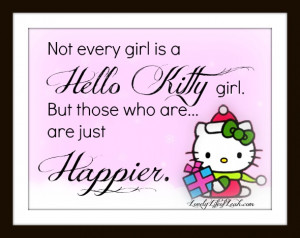 Hello Kitty Quotes Hello kitty girls are happier!