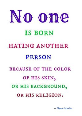 No One Is Born Hating ...