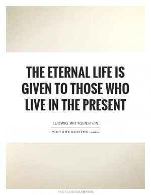 ... To Those Who Live In The Present Quote | Picture Quotes & Sayings
