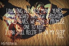 ... friends phish phan birthdays phish quotes inspir ears live song quotes