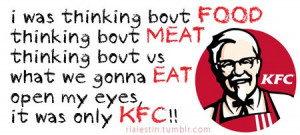 food, funny, just a dream, kfc, lyric, nelly, quotes, text, true ...
