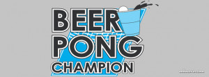 Beer Pong Champion Facebook Cover