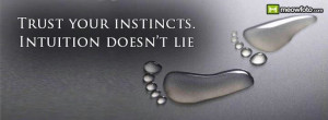 Instincts don't lie!