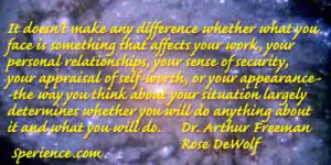 It doesn't make any difference whether what you face is something that ...