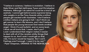 Piper Chapman quote I believe in science meme feelings arent enough I ...
