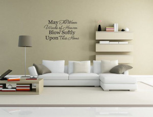 May Warm Winds of Heaven Blow softly Upon this Home Vinyl Wall Decal ...