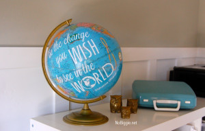 ... in the world. - DIY quote globe with silhouette file - NoBiggie.net