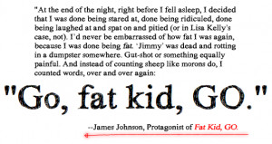 Sad Fat Quotes Quote from fat kid go