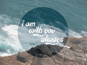 Comforting Bible Verses Matthew 28:20