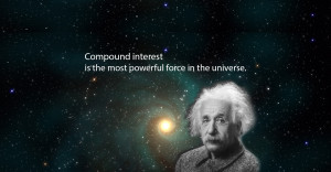Albert Einstein called compound interest “the greatest mathematical ...