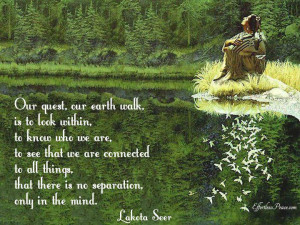 ... connected to all things that there is no separation only in the mind