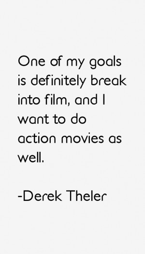 Derek Theler Quotes & Sayings