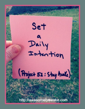 Project Set Daily Intention