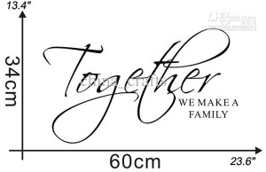 Together We Make A Family Wall Quotes Living Room Lettering Saying ...