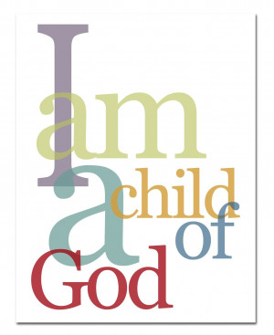 AM A CHILD OF GOD