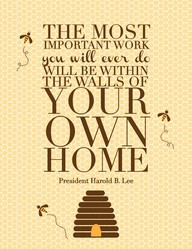 The Most Important Work Important Work You will Ever do ~ Family Quote