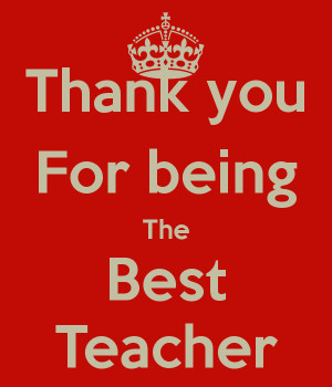 For Being The Best Teacher